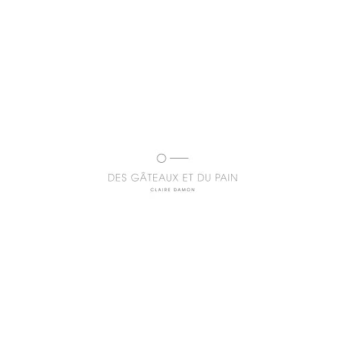 Des Gateaux et du Pain