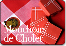 Mouchoirs de Cholet　ムショワール　ド　ショレ